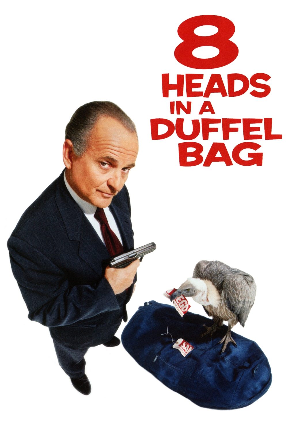8 Heads In A Duffel Bag Poster