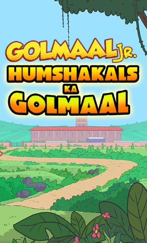 Golmaal Jr: Humshakals Ka Golmaal Poster